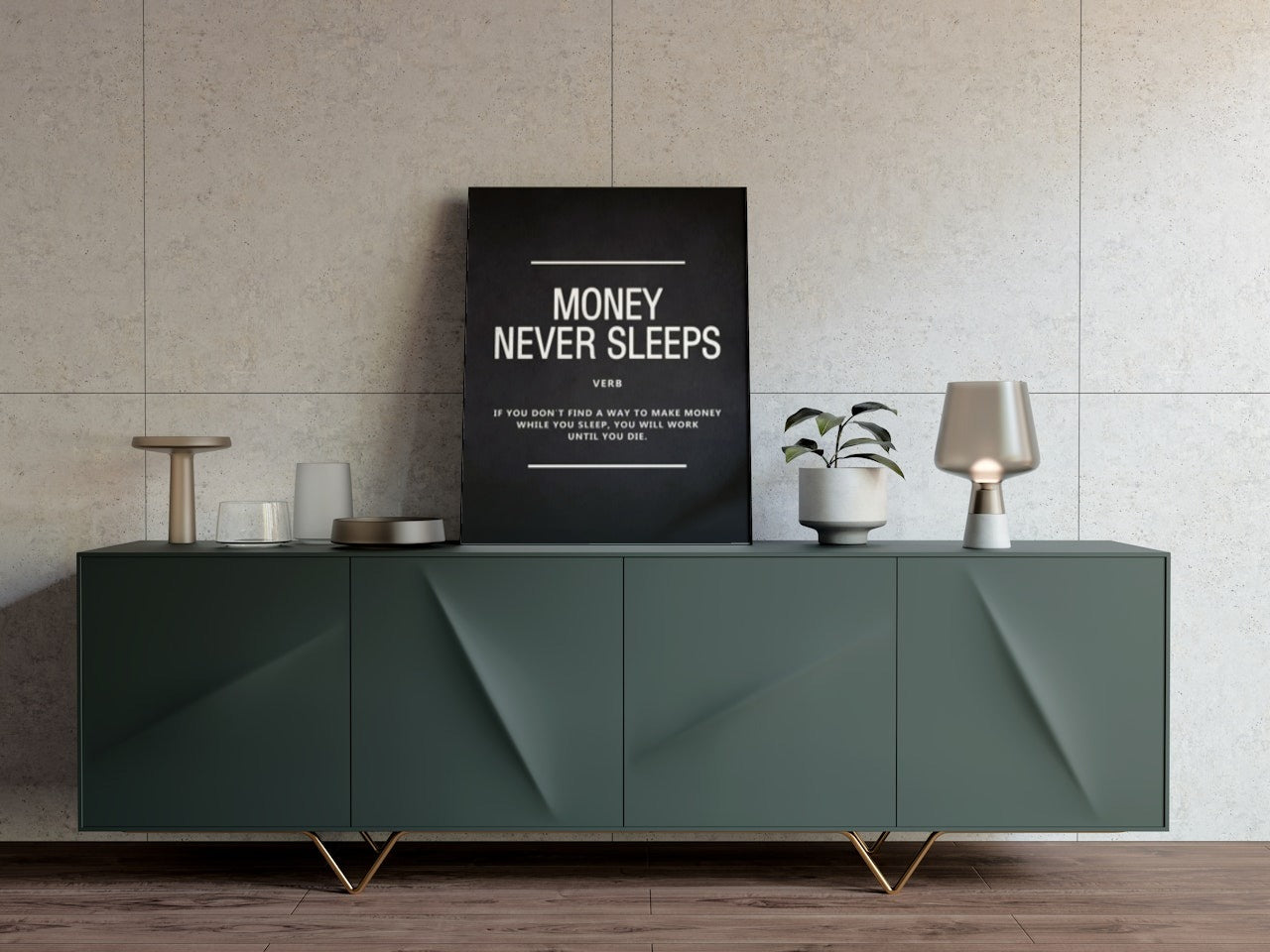 MOTIVATIONAL POSTER "MONEY NEVER SLEEPS"