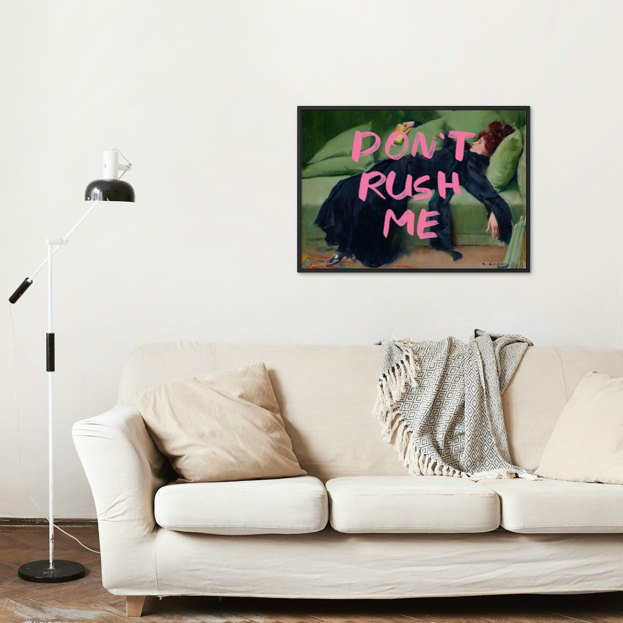FUNNY AESTHETIC "DONT RUSH ME "CANVAS POSTER
