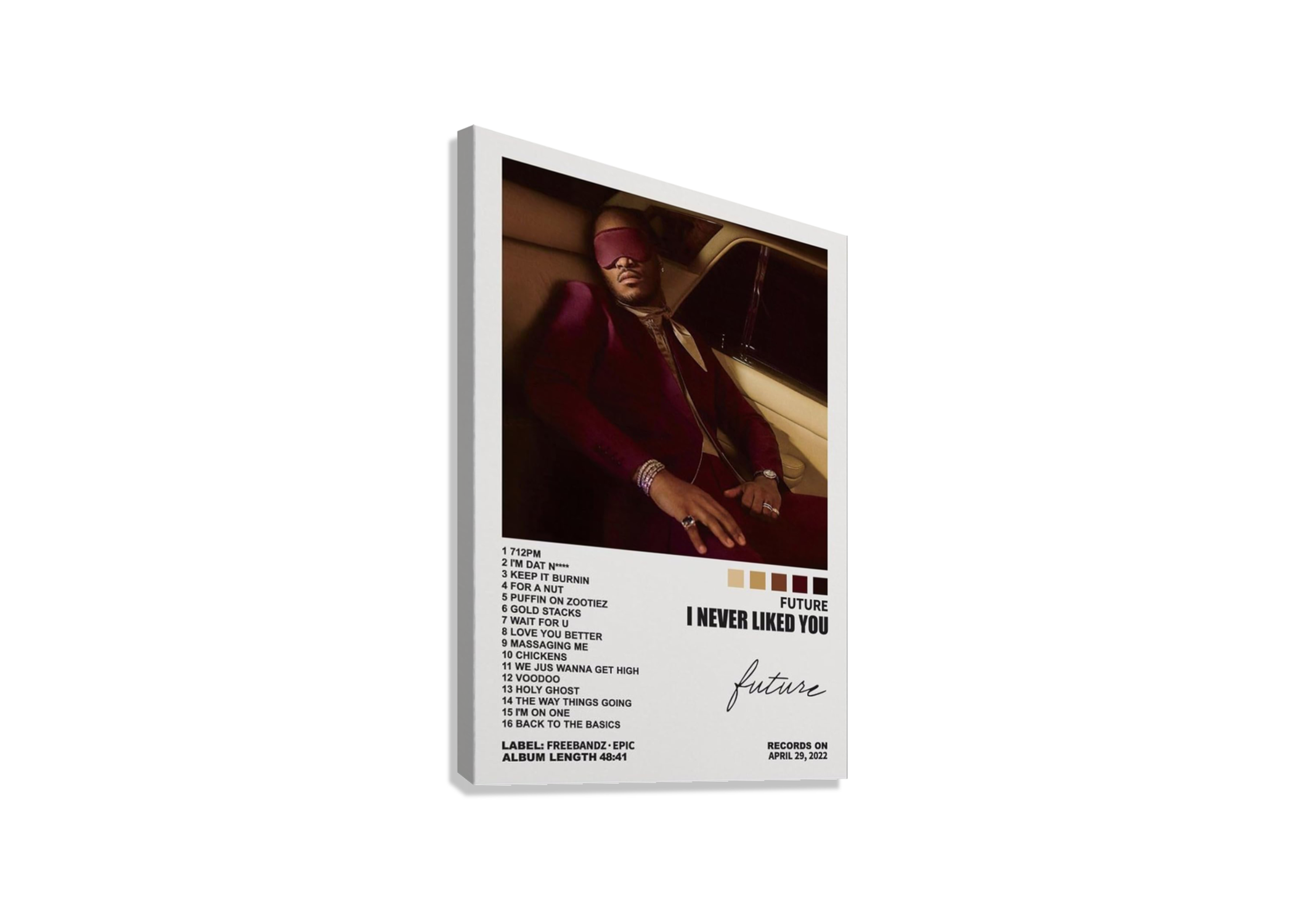 FUTURE "I NEVER LIKED YOU " CANVAS POSTER