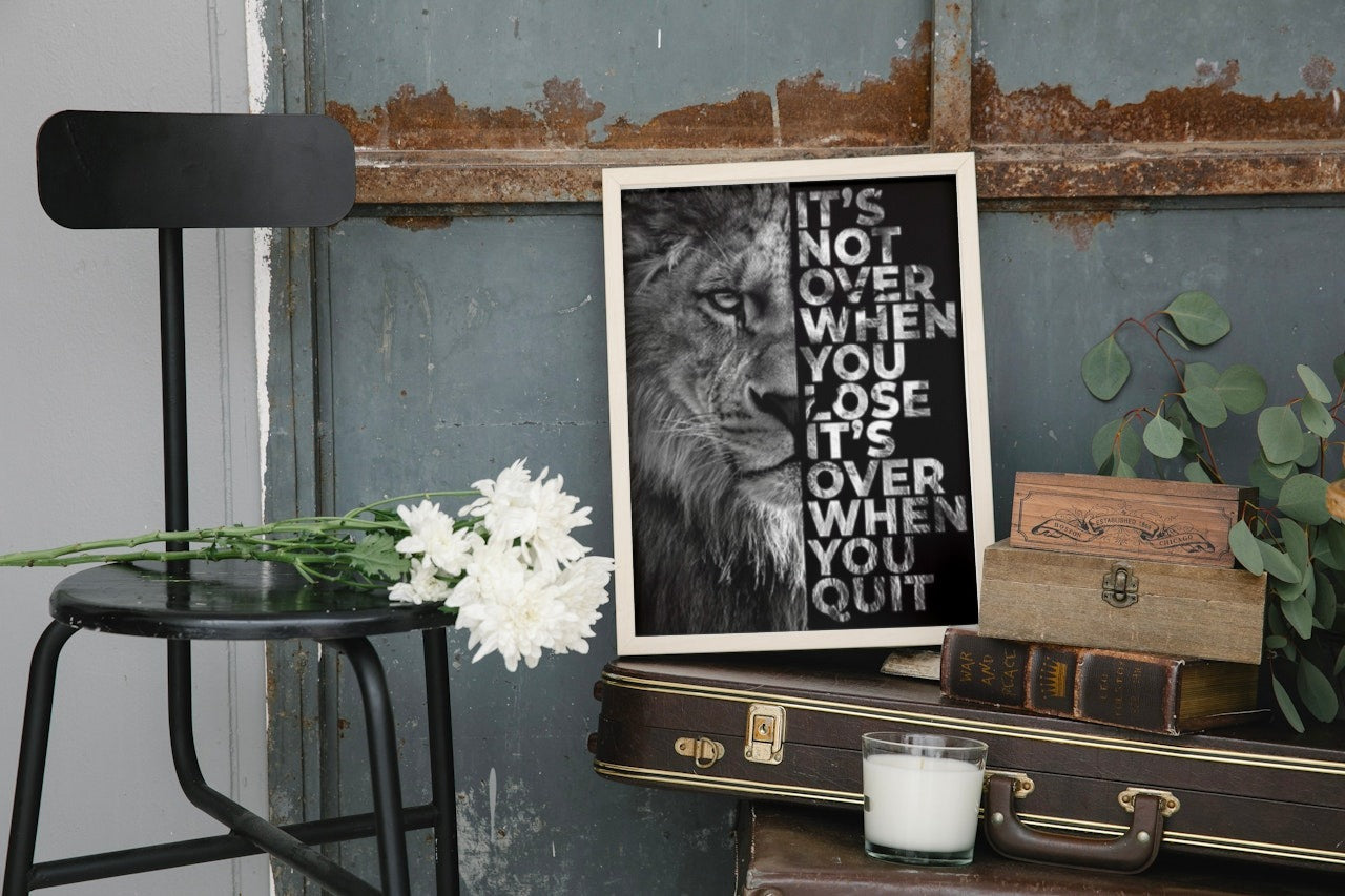 MOTIVATIONAL LION POSTER " ITS NOT OVER WHEN YOU LOSE ITS OVER WHEN YOU QUIT"