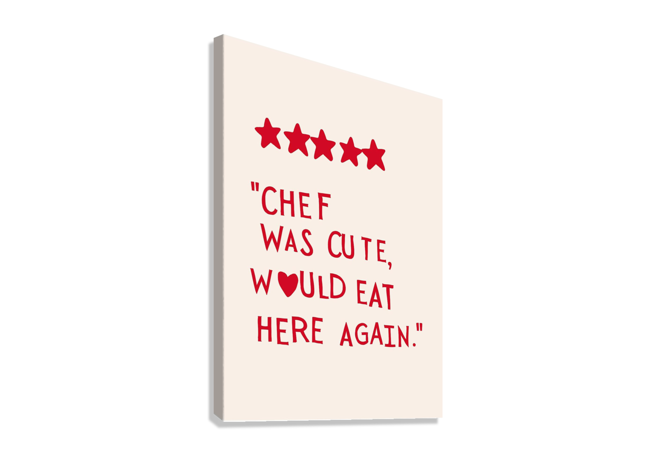 CUTE PINK CANVAS POSTER " CHEF WAS CUTE WOULD EAT HERE AGAN"
