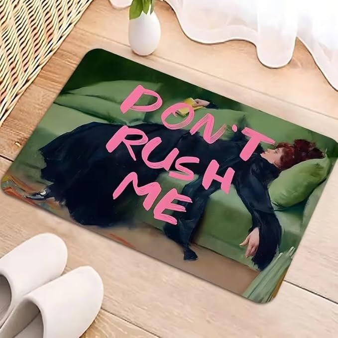 FUNNY DONT RUSH ME RUG