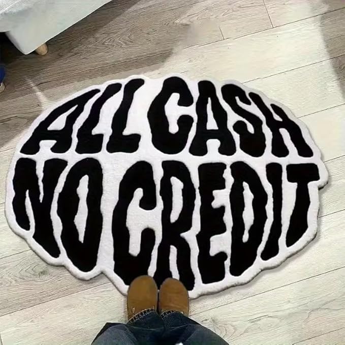 ALL CASH NO CREDIT RUG