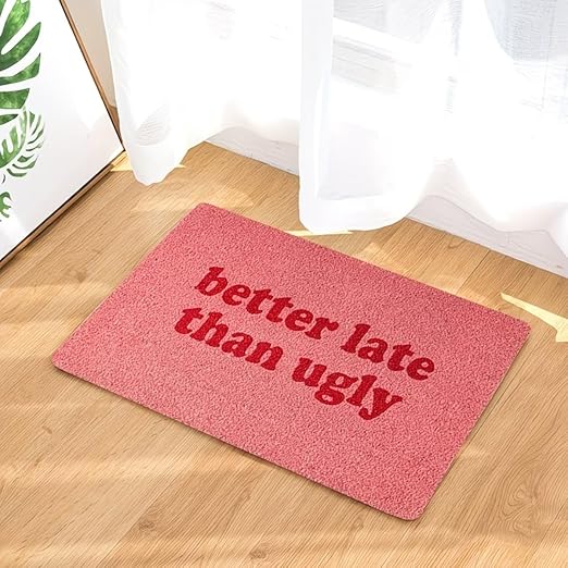AESTHETIC PINK "BETTER LATE THEN UGLY" RUG