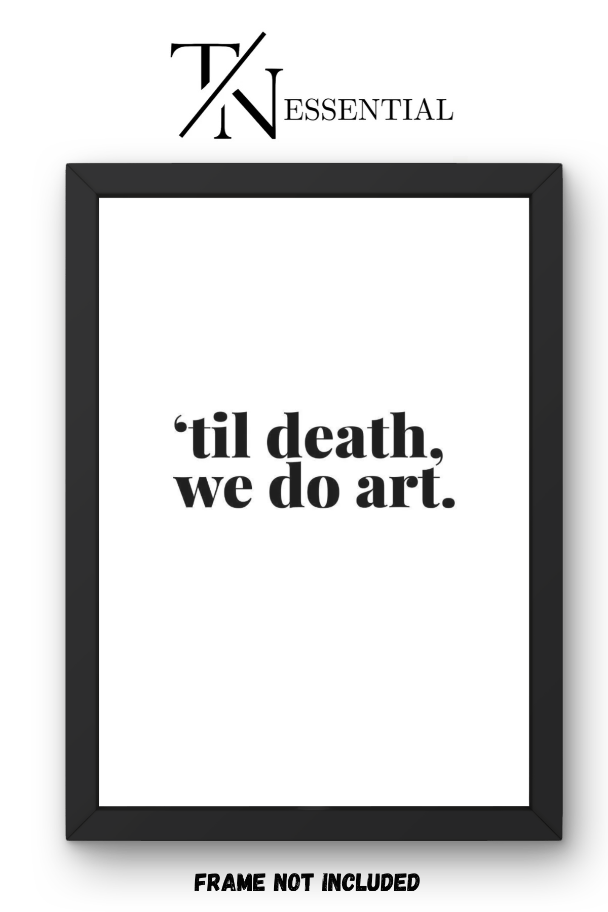ART UNTIL THE END CANVAS POSTER