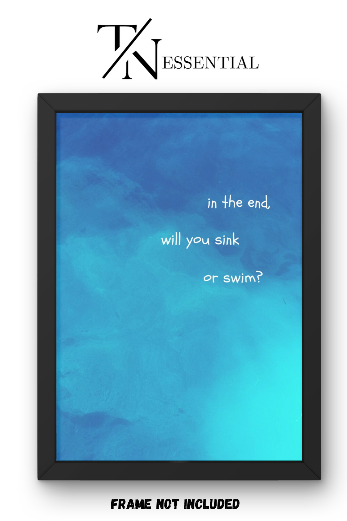 SINK OR SWIM MOTIVATIONAL OCEAN QUOTE CANVAS POSTER