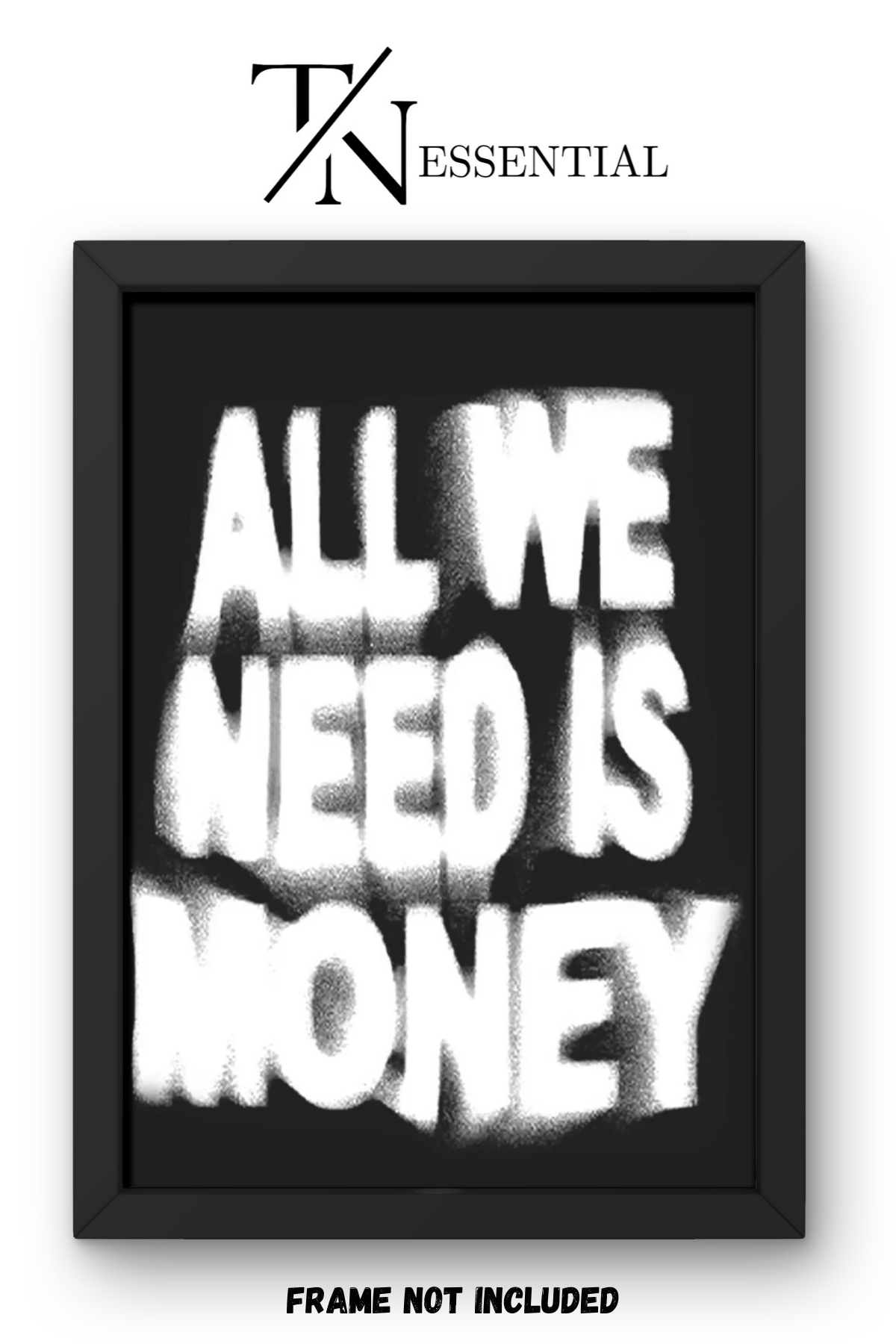 AESTHETIC ALL WE NEED IS MONEY GRAFFITI STYLE CANVAS POSTER