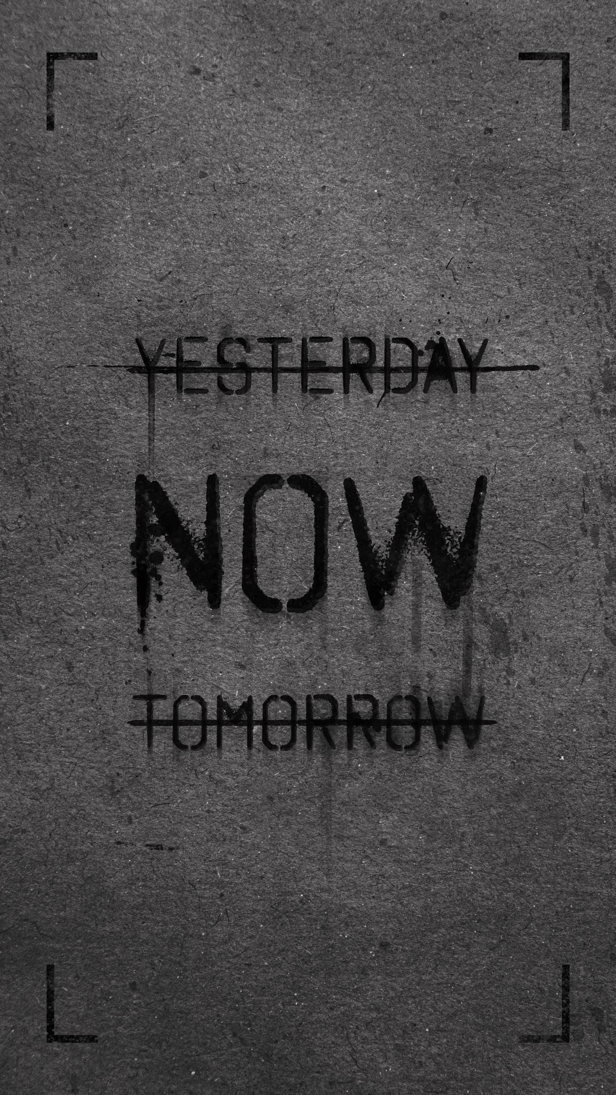 ONLY NOW EXISTS CANVAS POSTER