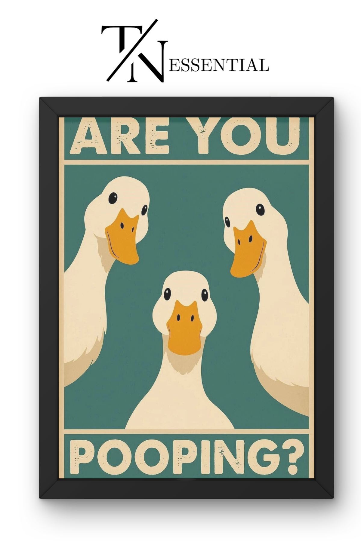 FUNNY DUCK "ARE YOU POOPING?" CANVAS POSTER
