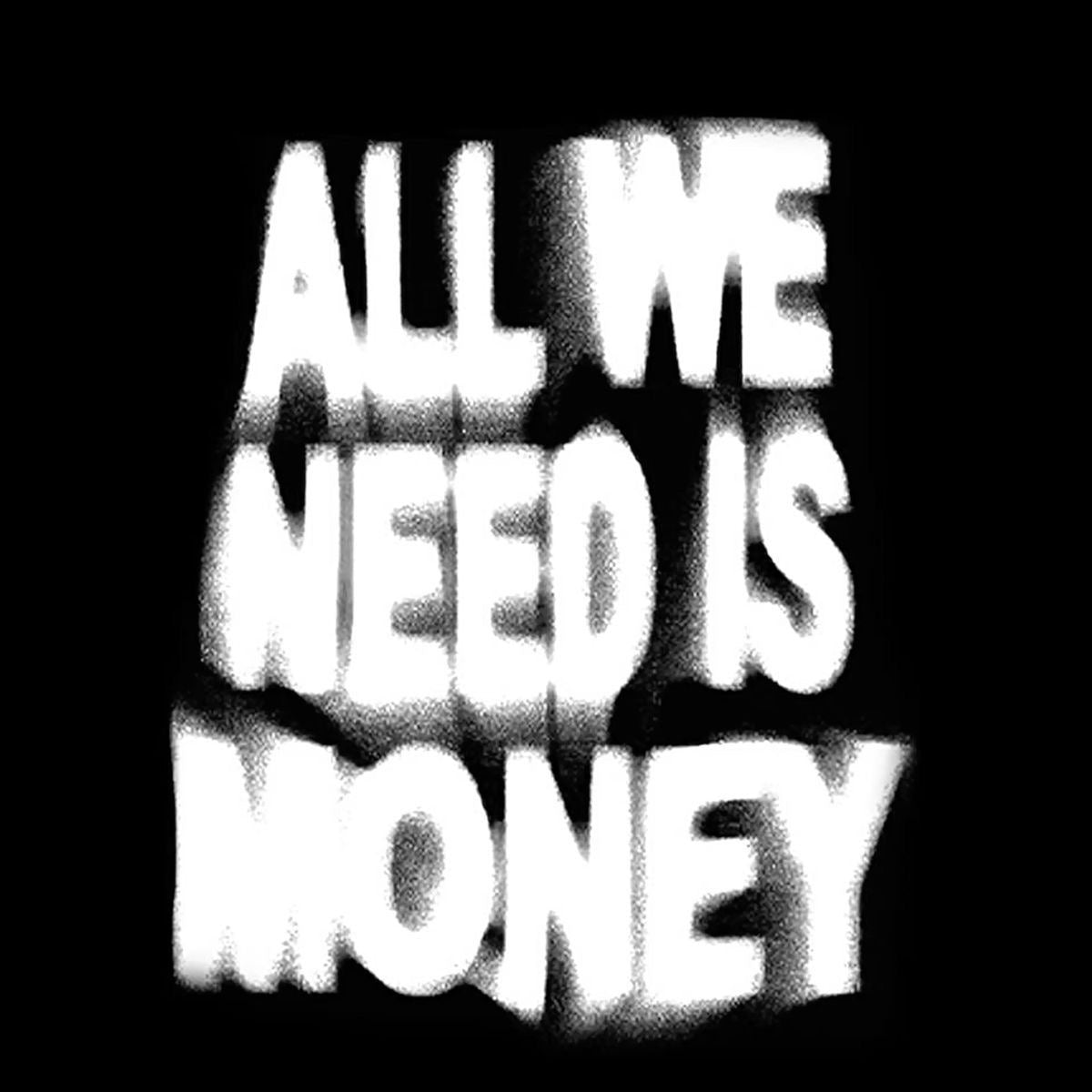 AESTHETIC ALL WE NEED IS MONEY GRAFFITI STYLE CANVAS POSTER