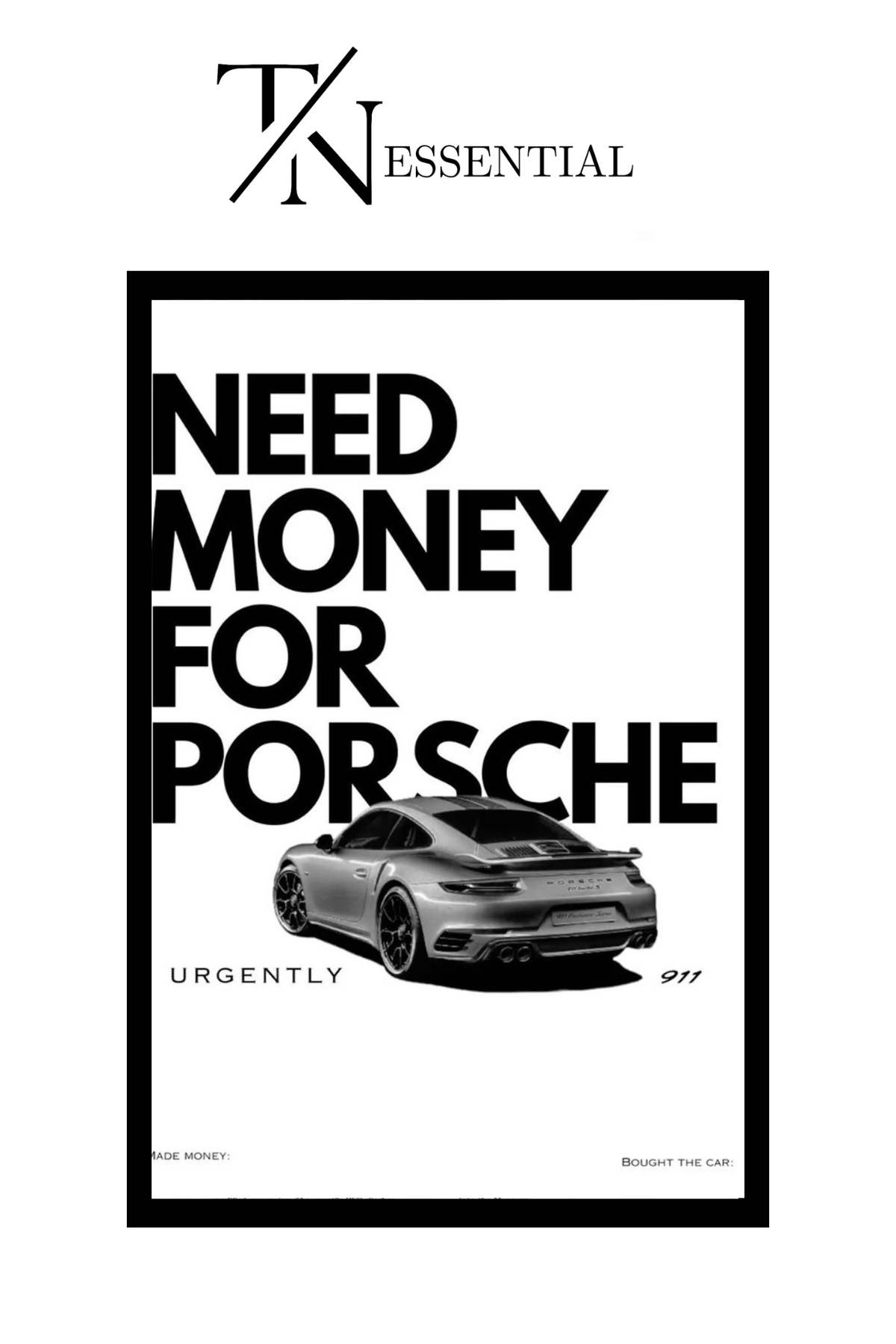 NEED MONEY FOR PORCHE FUNNY CANVAS POSTER