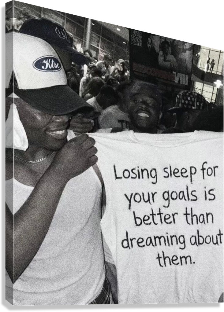 LOSING SLEEP FOR YOUR GOALS HUSTLE MINDSET MOTIVATION CANVAS POSTER