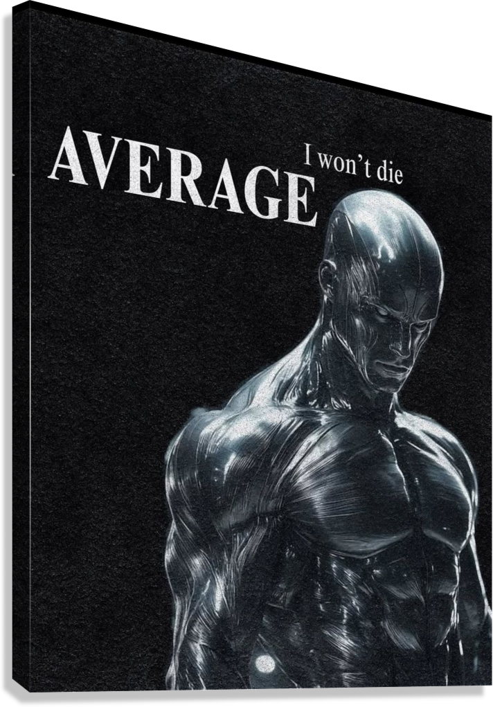 I WON’T DIE AVERAGE ELITE MINDSET SILVER BODY DISCIPLINE CANVAS POSTER