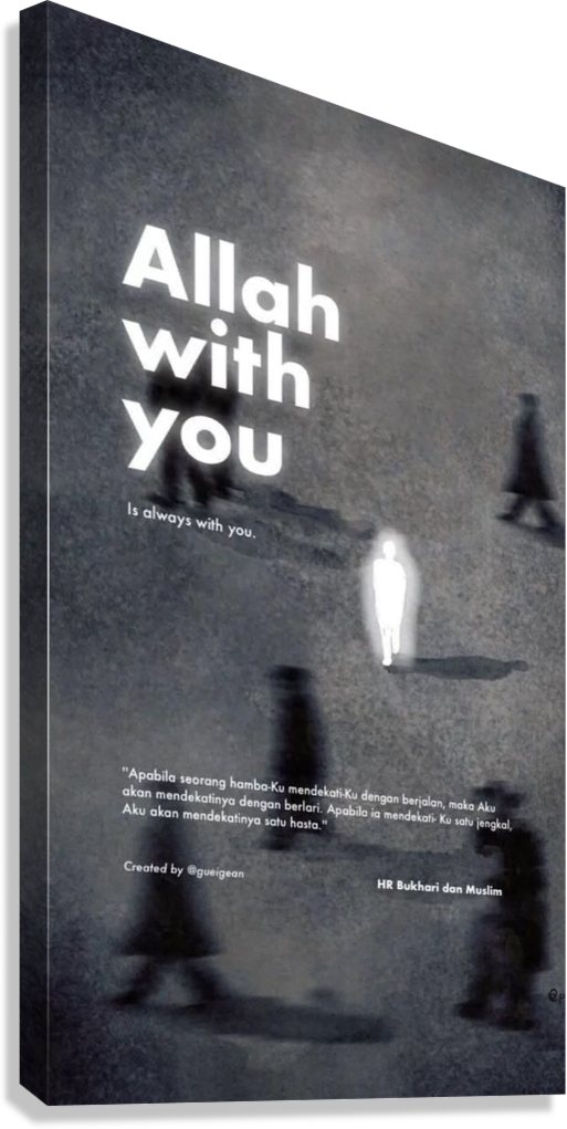 ALLAH IS WITH YOU ISLAMIC REMINDER CANVAS POSTER