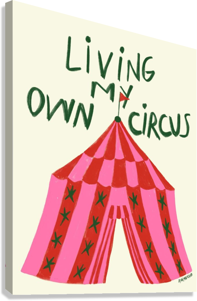 PINK CIRCUS TENT QUOTE CANVAS POSTER
