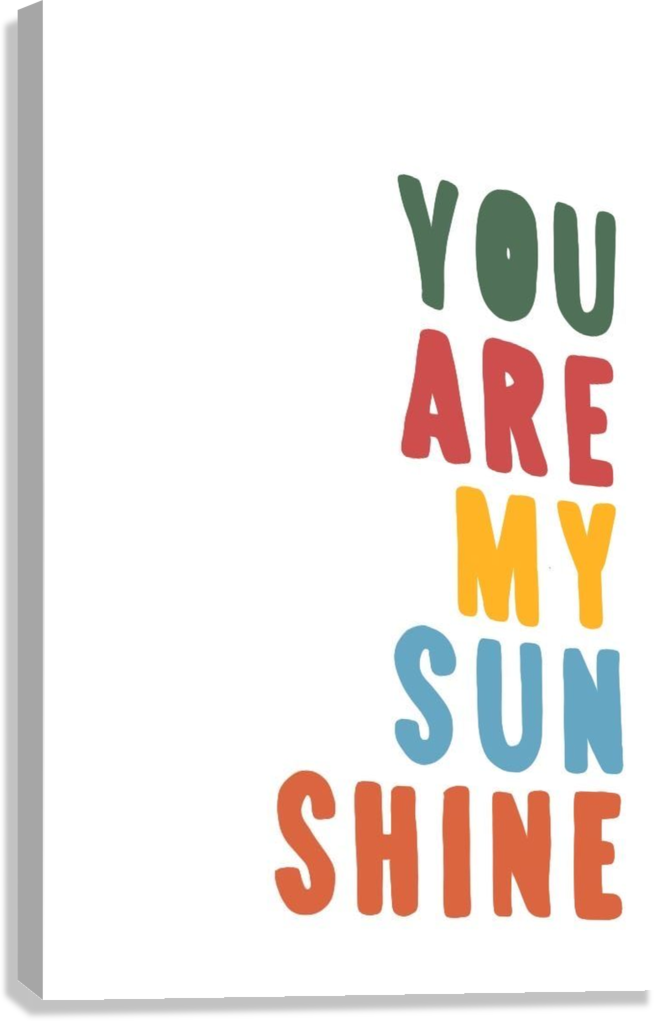 SUNSHINE QUOTE NURSERY CANVAS POSTER