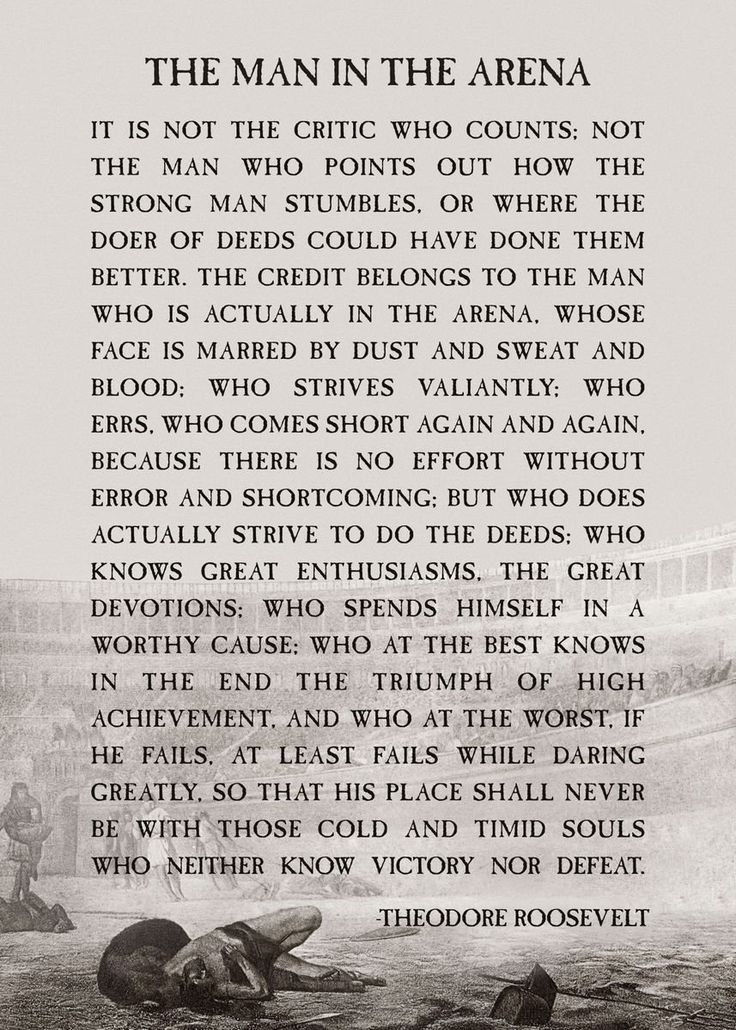 THEODORE ROOSEVELT "THE MAN IN THE ARENA "
