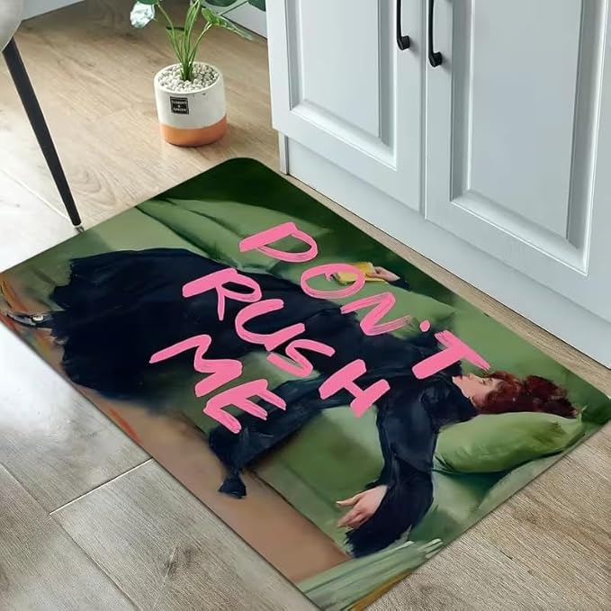 FUNNY DONT RUSH ME RUG