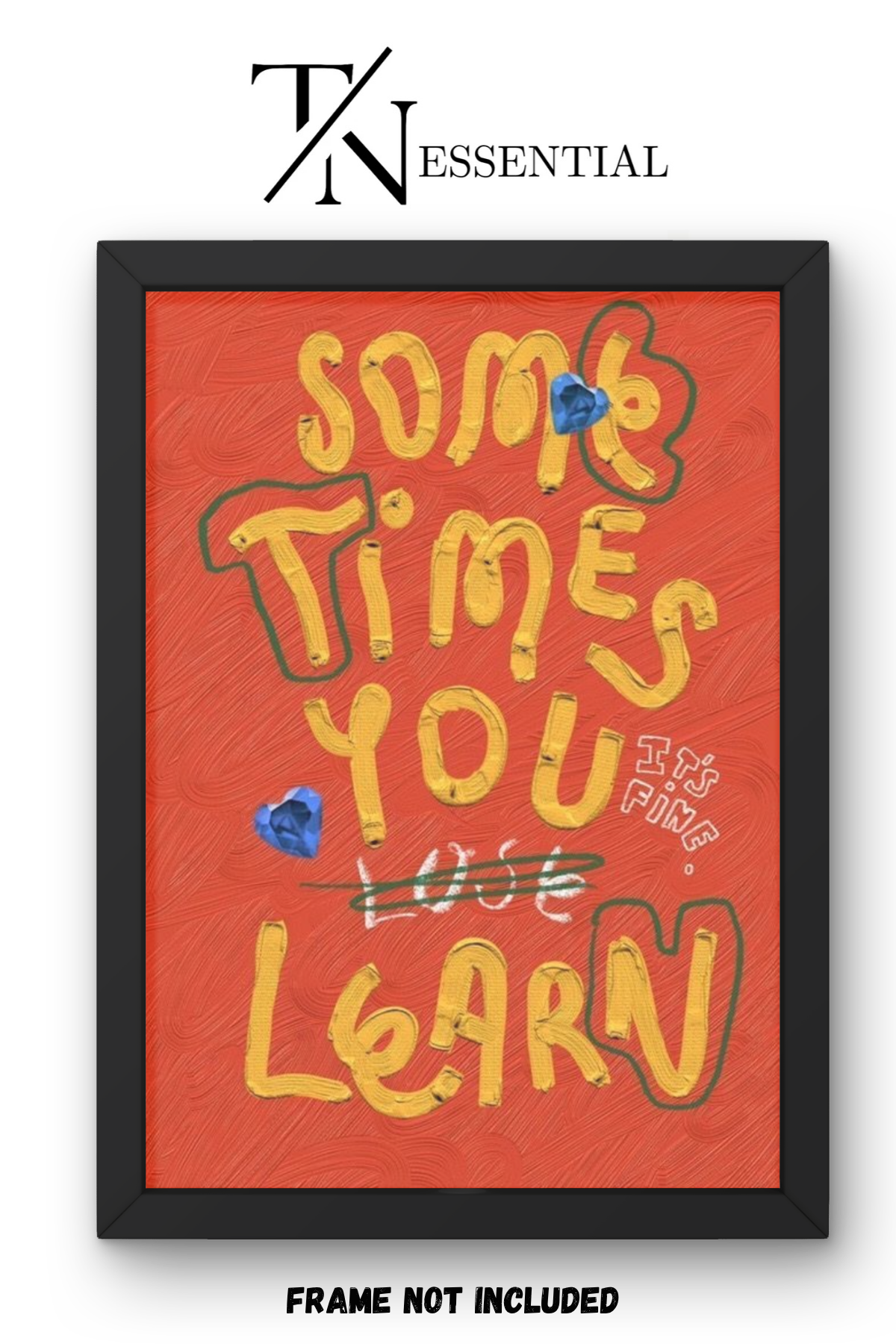 SOMETIMES YOU LEARN CANVAS POSTER