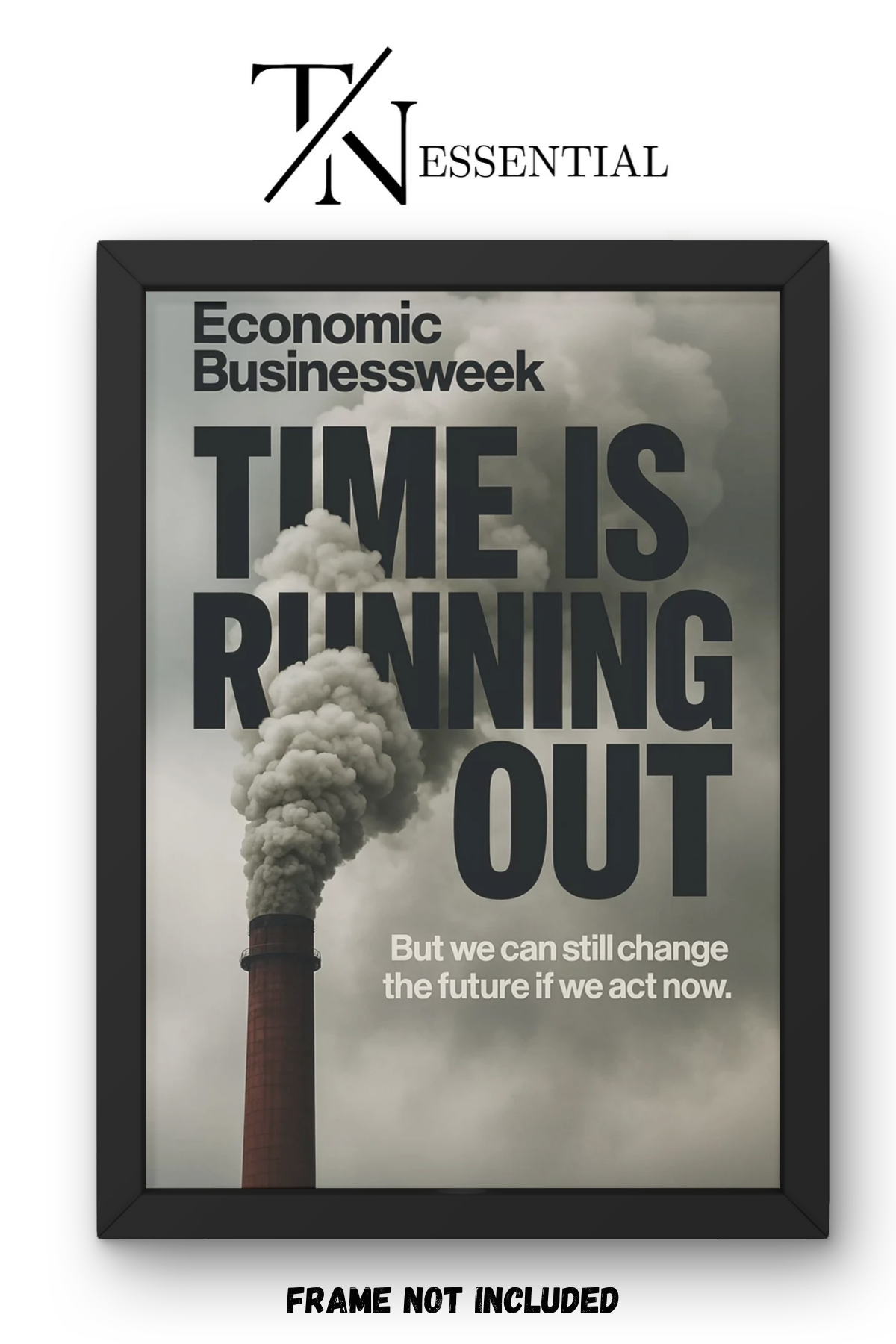 TIME IS RUNNING OUT ENVIRONMENT CANVAS POSTER
