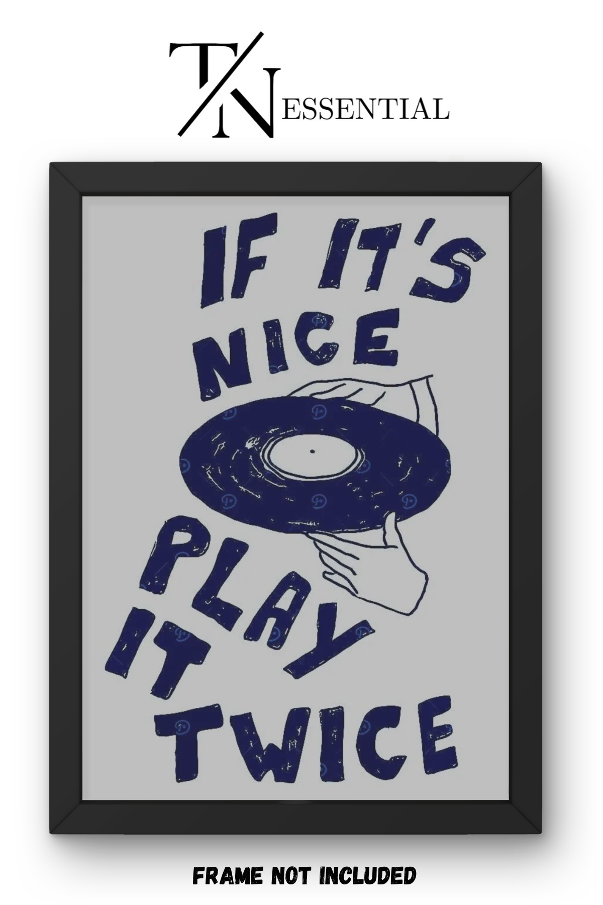 VINYL RECORD IF IT’S NICE PLAY IT TWICE CANVAS POSTER