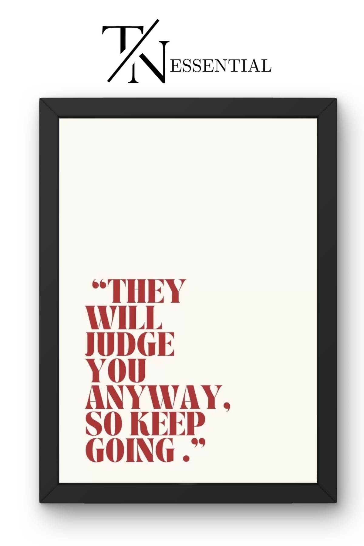 IGNORE JUDGMENT KEEP GOING MOTIVATIONAL CANVAS POSTER