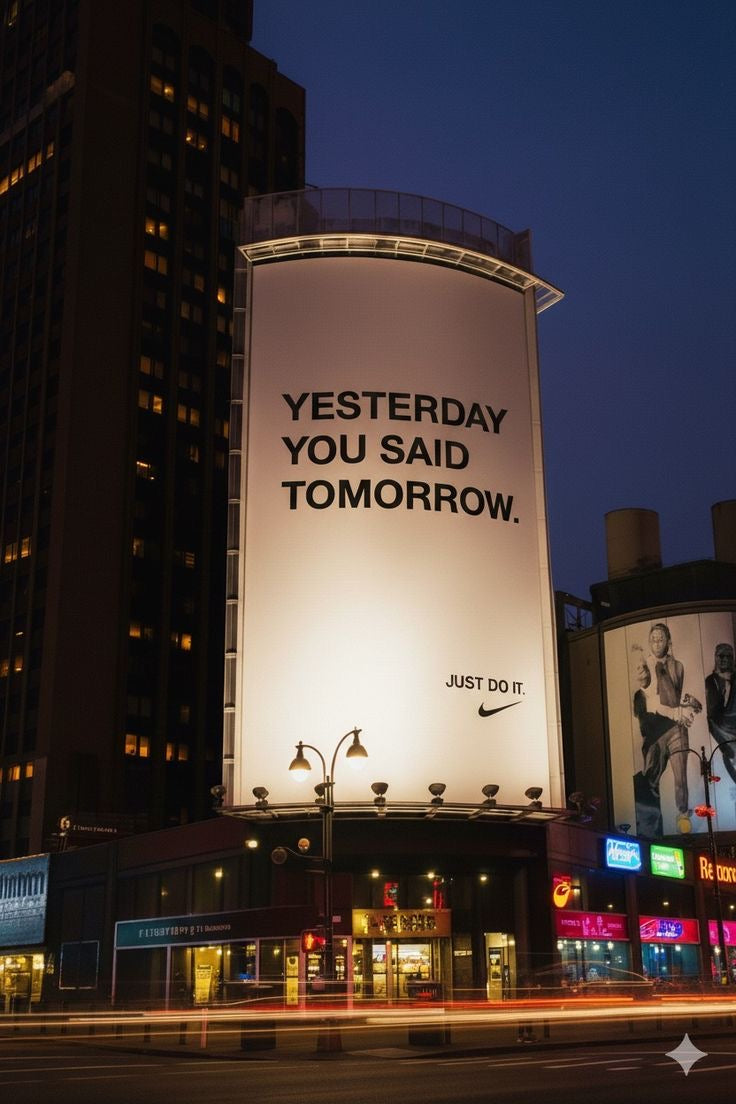 YESTERDAY YOU SAID TOMORROW MOTIVATIONAL CITY BILLBOARD CANVAS POSTER