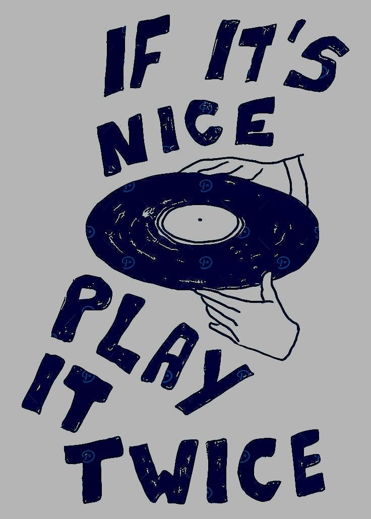 VINYL RECORD IF IT’S NICE PLAY IT TWICE CANVAS POSTER
