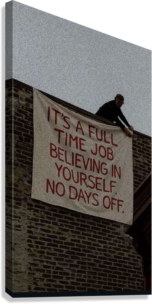 BELIEVE IN YOURSELF NO DAYS OFF MOTIVATIONAL CANVAS POSTER
