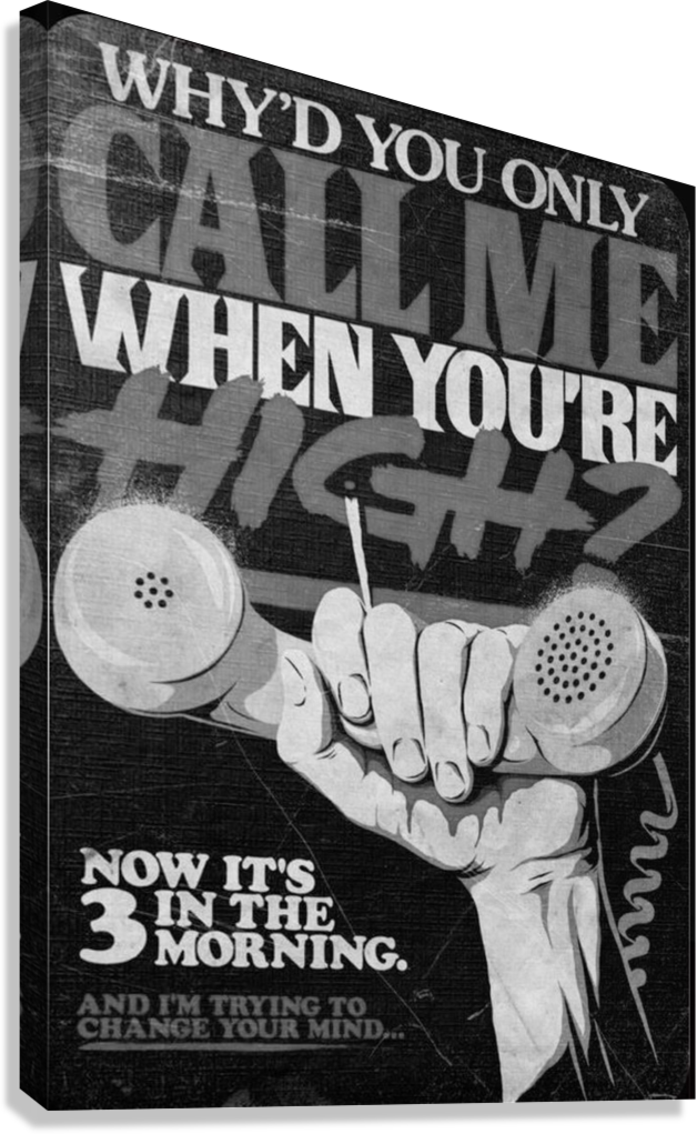 ARCTIC MONKEYS WHY'D YOU ONLY CALL ME WHEN YOU'RE HIGH CANVAS POSTER
