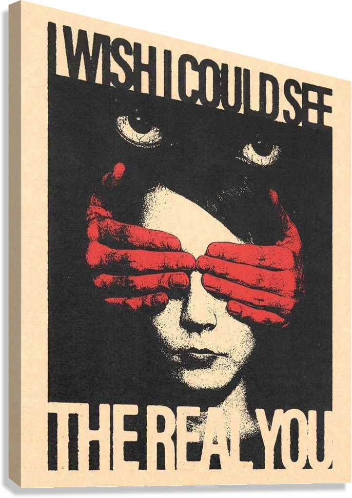 “I Wish I Could See the Real You” Vintage Surreal Canvas Poster