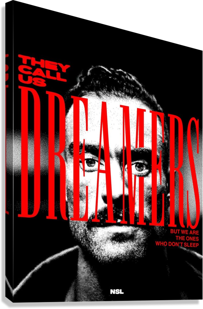 They Call Us Dreamers Motivation Quote Canvas Poster