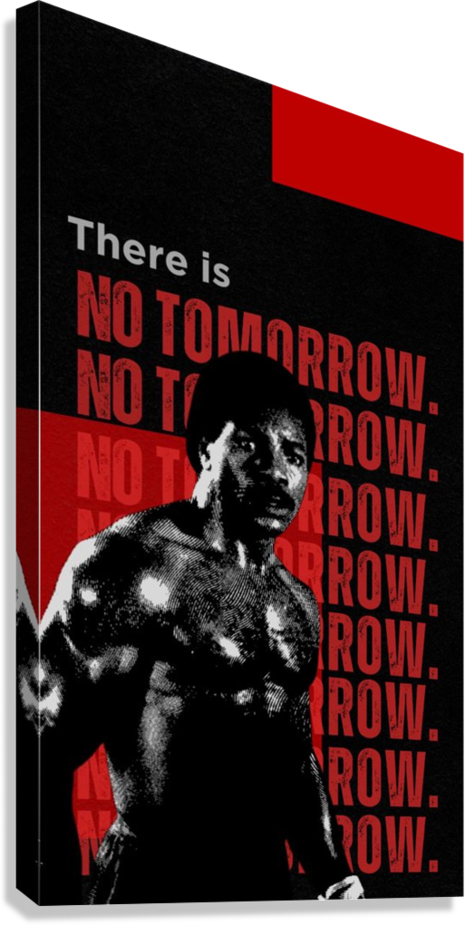 NO TOMORROW CHAMPION MINDSET FIGHTER MOTIVATION CANVAS POSTER