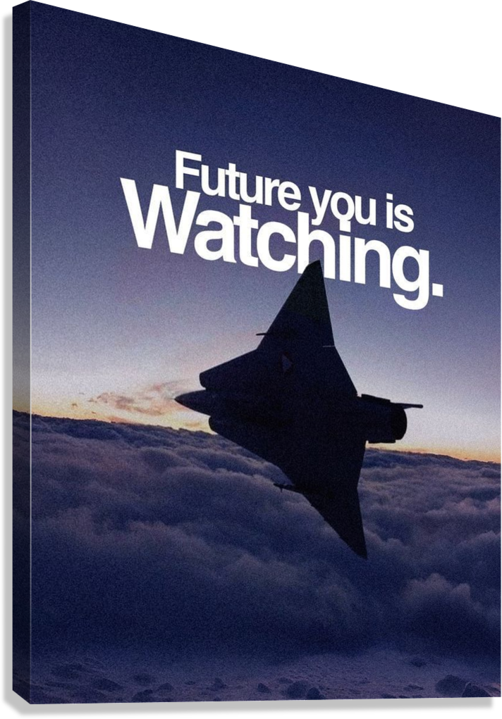 FUTURE YOU IS WATCHING FIGHTER JET SKY HIGH AMBITION CANVAS POSTER