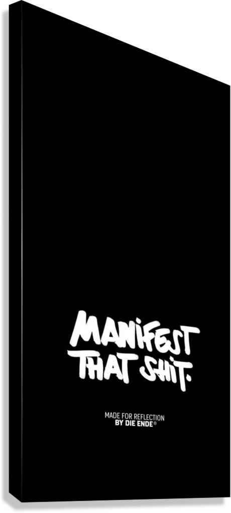 GRAFFITI STYLE MANIFEST MOTIVATION CANVAS POSTER