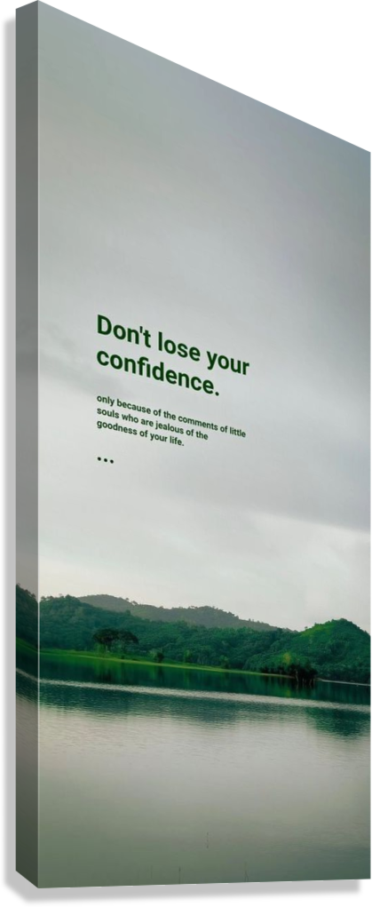 GREEN NATURE CONFIDENCE CANVAS POSTER