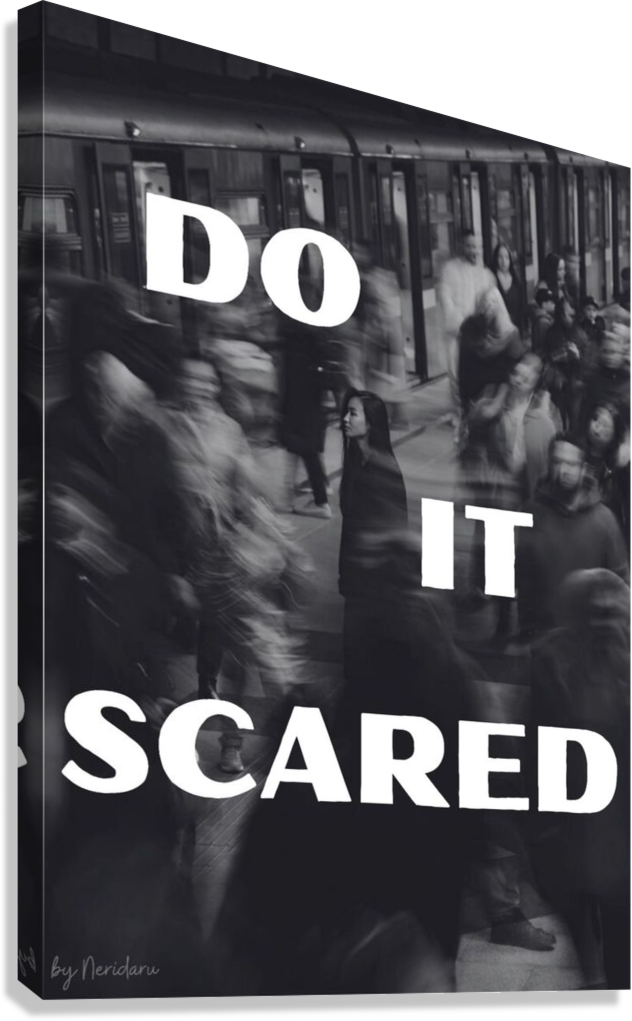 DO IT SCARED MOTIVATION STREET LIFE CANVAS POSTER